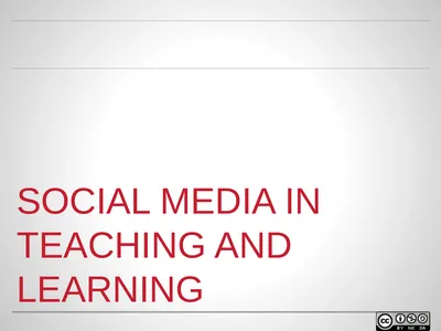 SOCIAL MEDIA IN TEACHING AND LEARNING WELCOME