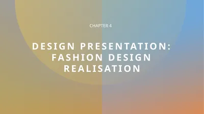 Design Presentation: Fashion Design Realisation