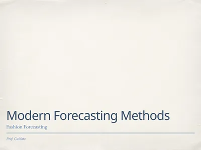 Prof. Guidato Modern Forecasting Methods Fashion
