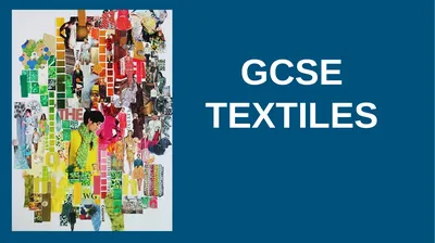 GCSE TEXTILES Content Exam Staff Pupil view