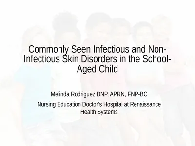 Commonly Seen Infectious and Non-Infectious Skin