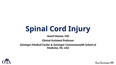 Spinal Cord Injury Hemil Maniar, MD Clinical