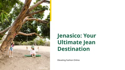Jenasico: Your Ultimate Jean Destination Elevating