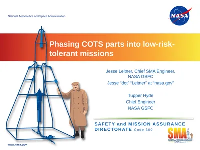Jesse Leitner, Chief SMA Engineer, NASA GSFC Jesse