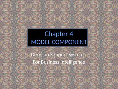 Chapter 4 MODEL COMPONENT Decision Support Systems