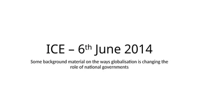 ICE – 6th June 2014 Some background material on