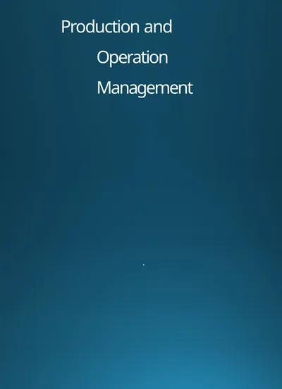 Production and Operation Management . CHAPTER-I