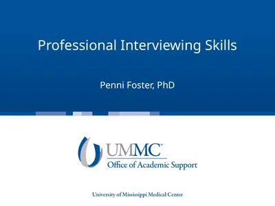 Professional Interviewing Skills Penni Foster, PhD