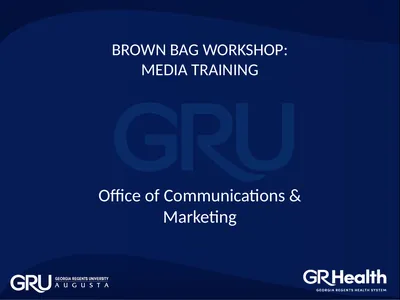 BROWN BAG WORKSHOP: MEDIA TRAINING Office of