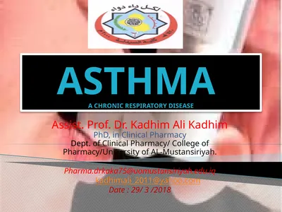 ASTHMA A CHRONIC RESPIRATORY DISEASE Assist. Prof.