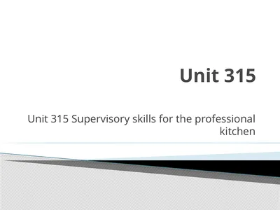 Unit 315 Unit 315 Supervisory skills for the
