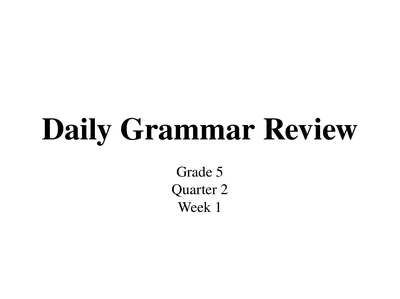 Daily Grammar Review Grade 5 Quarter 2 Week 1 Week