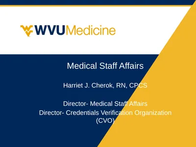 Medical Staff Affairs Harriet J. Cherok, RN, CPCS