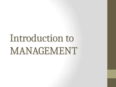 Introduction to MANAGEMENT INTRODUCTION Management