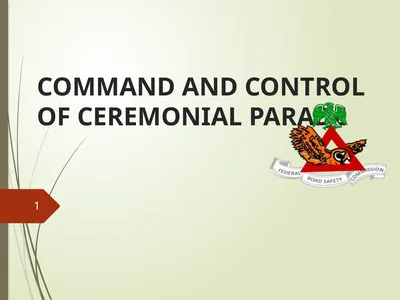 COMMAND AND CONTROL OF CEREMONIAL PARADE 1