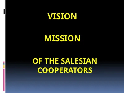 VISION OF THE SALESIAN COOPERATORS MISSION MISSION