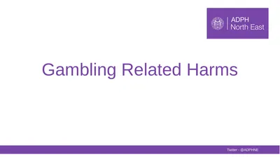 Gambling Related Harms Twitter - @ADPHNE What is