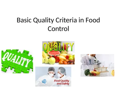 Basic Quality Criteria in Food Control Food