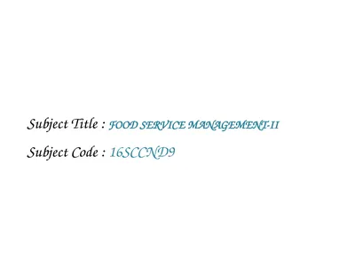 Subject Title : FOOD SERVICE MANAGEMENT-II Subject