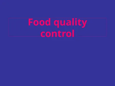 Food quality control Approaches Scientific
