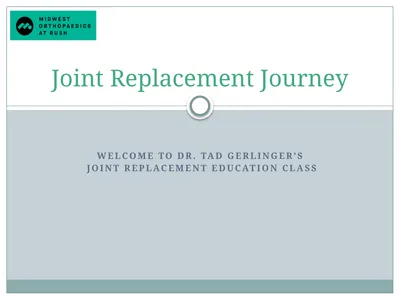 Welcome to Dr. Tad Gerlinger’s JOINT Replacement