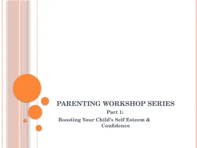 PARENTING WORKSHOP SERIES Part 1: Boosting Your