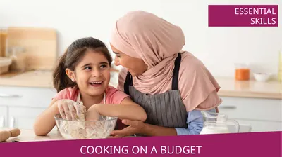 COOKING ON A BUDGET ESSENTIAL SKILLS WHY COOK ON A