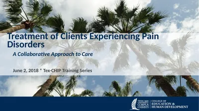 Treatment of Clients Experiencing Pain Disorders A