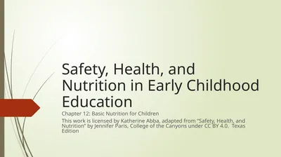 Safety, Health, and Nutrition in Early Childhood