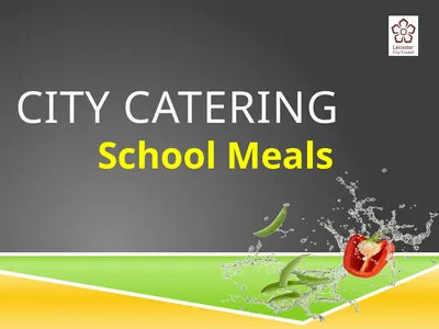 City Catering School Meals THE CATERING SERVICE