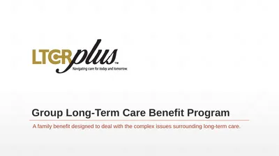 Group Long-Term Care Benefit Program A family