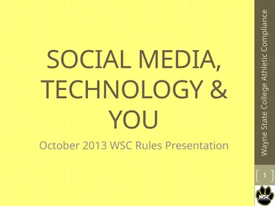 SOCIAL MEDIA, TECHNOLOGY & YOU October 2013 WSC