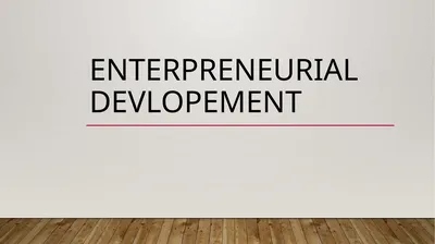 ENTERPRENEURIAL DEVLOPEMENT UNIT I