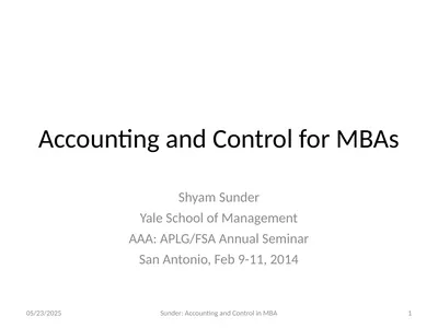 Accounting and Control for MBAs Shyam Sunder Yale