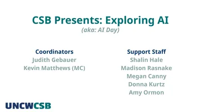 CSB Presents: Exploring AI (aka: AI Day)