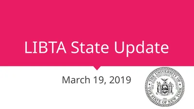 LIBTA State Update March 19, 2019 Agenda (see