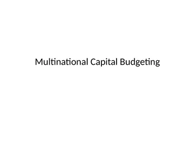 Multinational Capital Budgeting Capital Budgeting