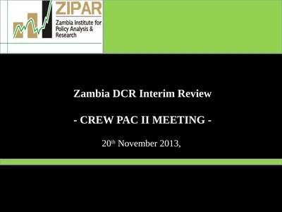 1 Zambia DCR Interim Review - CREW PAC II MEETING