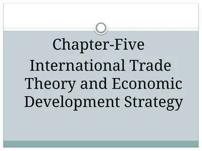 Chapter-Five International Trade Theory and