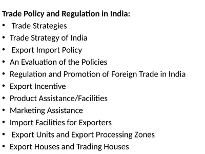 Trade Policy and Regulation in India: Trade