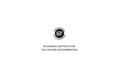Delivering a Better Future for Cheshire and