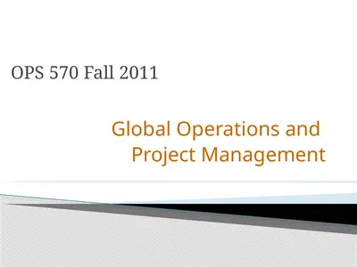 OPS 570 Fall 2011 Global Operations and Project