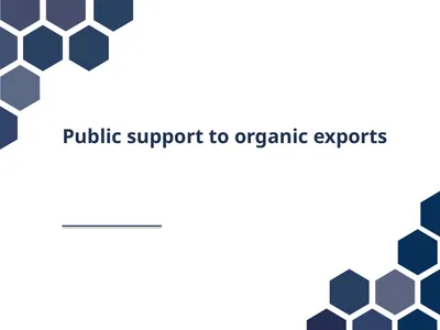 Public support to organic exports Political