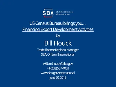 US Census Bureau brings you…. Financing Export