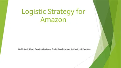 Logistic Strategy for Amazon By M. Amir Khan,