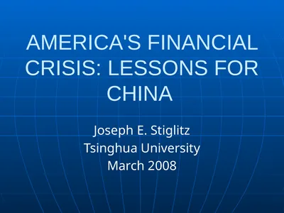 AMERICA'S FINANCIAL CRISIS: LESSONS FOR CHINA