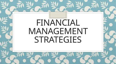 Financial Management Strategies Cash flow