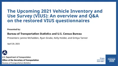The Upcoming 2021 Vehicle Inventory and Use Survey
