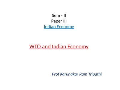 Sem - II Paper III Indian Economy WTO and Indian