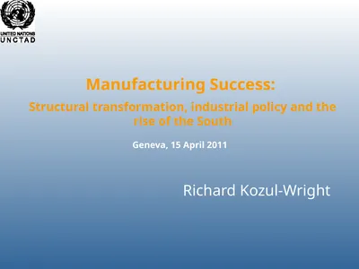 Richard Kozul-Wright Manufacturing Success:
